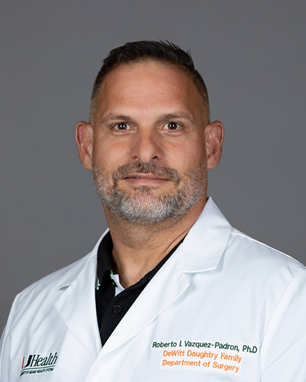 Roberto I. Vazquez-Padron, Ph.D.